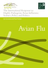 book The international response to the highly pathogenic Avian influenza: science, policy and politics