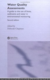 book Water Quality Assessments: A guide to the use of biota, sediments and water in environmental monitoring