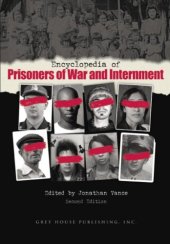 book Encyclopedia of Prisoners of War And Internment, 2nd ed.