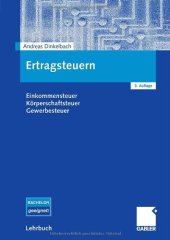 book Ertragsteuern: Einkommensteuer, Körperschaftsteuer, Gewerbesteuer  3.Auflage 2008