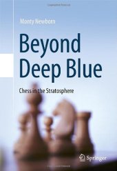 book Beyond Deep Blue: Chess in the Stratosphere