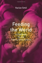 book Feeding the world: a challenge for the twenty-first century