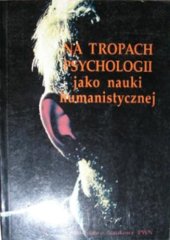 book Na tropach psychologii jako nauki humanistycznej