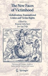 book The New Faces of Victimhood: Globalization, Transnational Crimes and Victim Rights