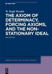 book The Axiom of Determinacy, Forcing Axioms, and the Nonstationary Ideal, Second Edition