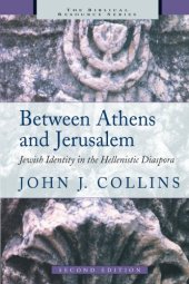 book Between Athens and Jerusalem: Jewish Identity in the Hellenistic Diaspora (The Biblical Resource Series)