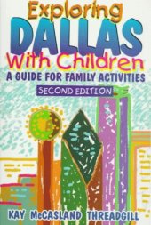 book Explore Dallas With Children 2nd Edition