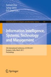 book Information Intelligence, Systems, Technology and Management: 5th International Conference, ICISTM 2011, Gurgaon, India, March 10-12, 2011. Proceedings