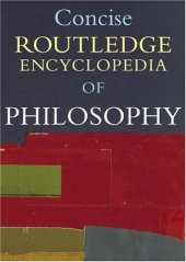 book Concise Routledge Encyclopedia of Philosophy