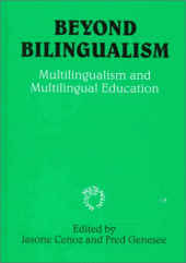 book Beyond Bilingualism: Multilingualism and Multilingual Education (Multilingual Matters)