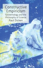 book Constructive Empiricism: Epistemology and the Philosophy of Science