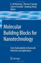 book Molecular Building Blocks for Nanotechnology: From Diamondoids to Nanoscale Materials and Applications