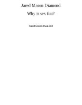 book Why Is Sex Fun?: The Evolution Of Human Sexuality (Science Masters)