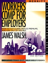 book Workers' Comp for Employers : How to Cut Claims, Reduce Premiums, and Stay Out of Trouble (Taking Control Series) (Taking Control Series)
