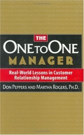 book The One to One Manager: Real-world Lessons in Customer Relationship Management