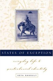 book States Of Exception: Everyday Life and Postcolonial Identity