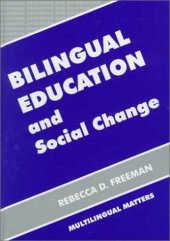 book Bilingual Education and Social Change (Bilingual Education and Bilingualism, 14)