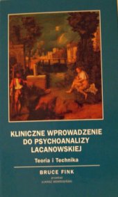 book Kliniczne wprowadzenie do psychoanalizy lacanowskiej: teoria i technika