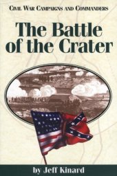 book Battle of the Crater (Civil War Campaigns and Commanders)