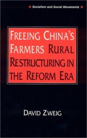 book Freeing China's Farmers: Rural Restructuring in the Reform Era (Socialism and Social Movements)