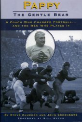 book Pappy: Gentle Bear: A Coach Who Changed Football...And the Men Who Played It