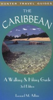 book The Caribbean: A Walking and Hiking Guide (Caribbean Walking and Hiking Guide)