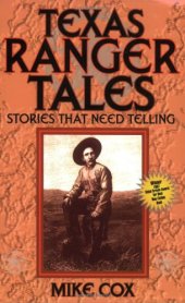 book Texas Ranger Tales: Stories That Need Telling