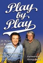 book Play by Play: 25 Years of Royals on Radio