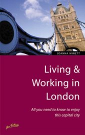 book Living & working in London: all you need to know to enjoy this capital city