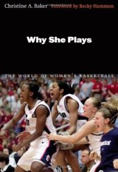 book Why she plays: the world of women's basketball