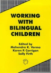 book Working With Bilingual Children: Good Practice in the Primary Classroom (Bilingual Education and Bilingualism, No 6)