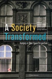 book A Society Transformed: Hungary in Time-Space Perspective