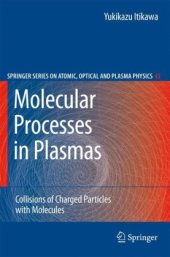 book Molecular Processes in Plasmas: Collisions of Charged Particles with Molecules