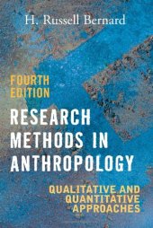 book Research Methods in Anthropology: Qualitative and Quantitative Approaches