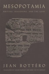 book Mesopotamia: Writing, Reasoning, and the Gods