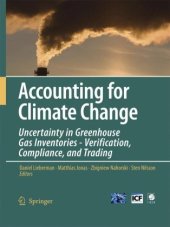 book Accounting for Climate Change: Uncertainty in Greenhouse Gas Inventories - Verification, Compliance, and Trading