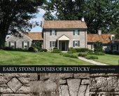 book Early Stone Houses of Kentucky