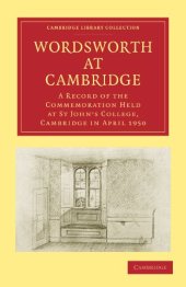 book Wordsworth at Cambridge: A Record of the Commemoration Held at St John’s College, Cambridge in April 1950