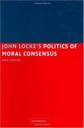 book John Locke's Politics of Moral Consensus