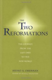 book The two Reformations: the journey from the last days to the new world