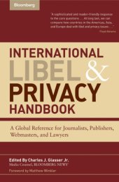 book International Libel and Privacy Handbook: A Global Reference for Journalists, Publishers, Webmasters, and Lawyers