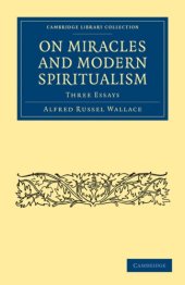 book On Miracles and Modern Spiritualism: Three Essays