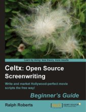 book Celtx: Open Source Screenwriting Beginner's Guide