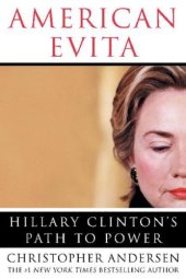 book American Evita: Hillary Clinton's Path to Power