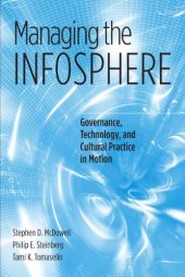 book Managing the Infosphere: Governance, Technology, and Cultural Practice in Motion