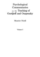 book Psychological Commentaries on the Teaching of Gurdjieff and Ouspensky, Volume 5