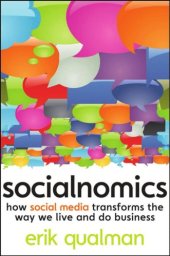 book Socialnomics: How Social Media Transforms the Way We Live and Do Business