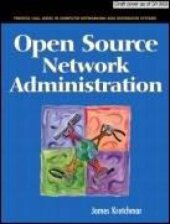 book Open Source Network Administration (Prentice Hall Series in Computer Networking and Distributed Systems)