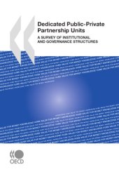 book Dedicated Public-Private Partnership Units: A Survey of Institutional and Governance Structures