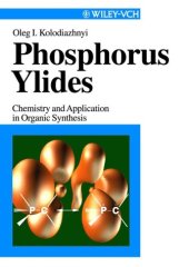 book Phosphorus Ylides: Chemistry and Application in Organic Synthesis